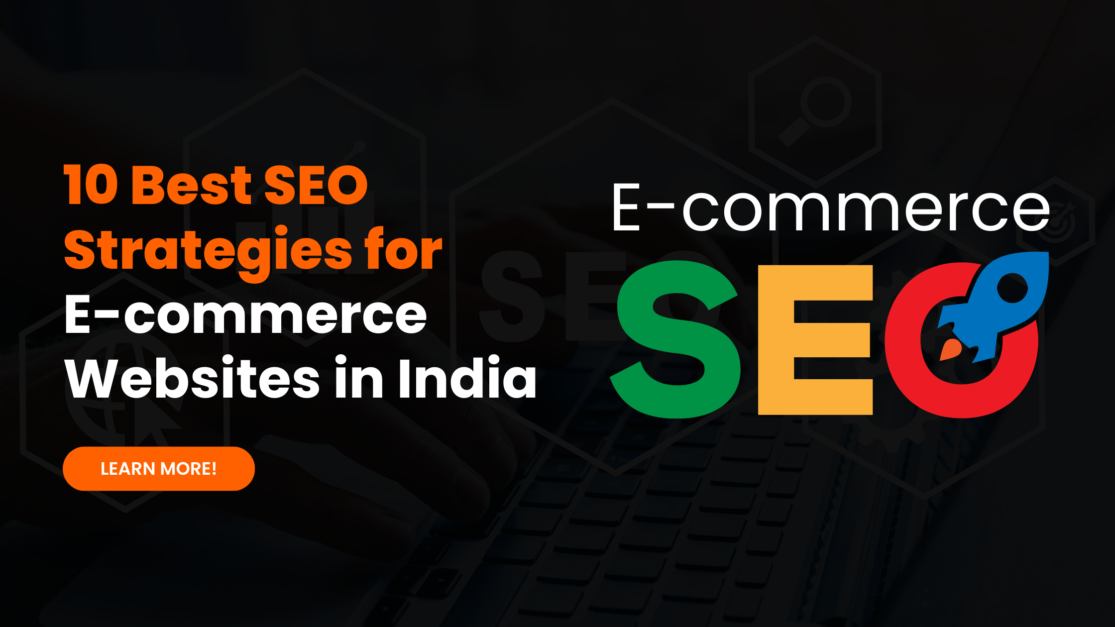 10 Best SEO Strategies for E-commerce Websites in India